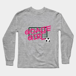 Goalie Girl Long Sleeve T-Shirt